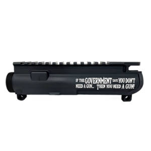 AR-15 UPPER RECEIVER ENGRAVED- YOU NEED A GUN!