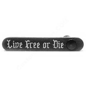 AR-15 Magazine Catch Laser Engraved - live free or die