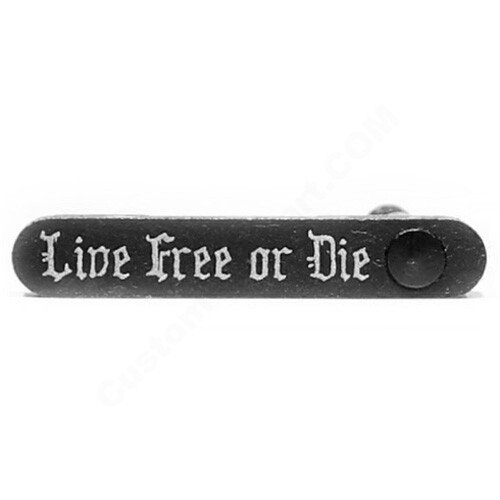 AR-15 Magazine Catch Laser Engraved - live free or die