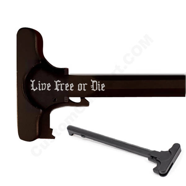 AR-15 Laser Engraved Charging Handle - Live free or die