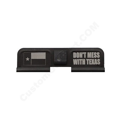 AR-15 Ejection Port Laser Engraved - Don't mess with Texas